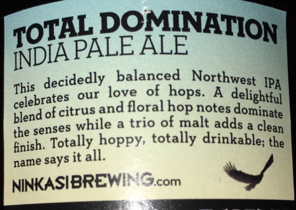 Total Domination IPA - Ninkasi Brewing Co (12 fl. oz.) alcohol collectible [Barcode 892376002173] - Main Image 2