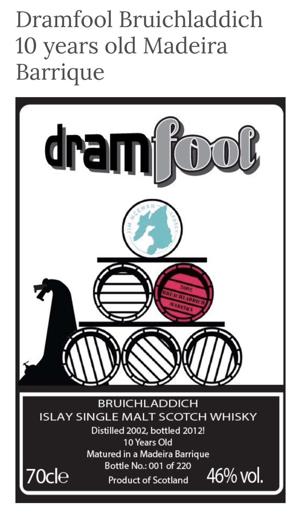 Dramfool “56th Release” Bruichladdich 10Yr Old Madeira Barrique - Bruichladdich Distillery (70 mL) alcohol collectible - Main Image 2