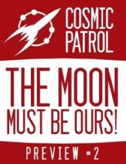 Cosmic Patrol: The Moon must be Ours! Previews 1 & 2  board game collectible - Main Image 2