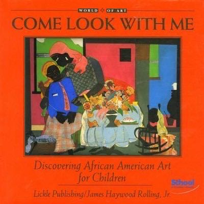Come Look with Me, Discovering African American Art For Children