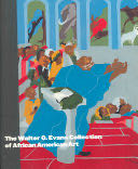 The Walter O. Evans Collection of African American Art