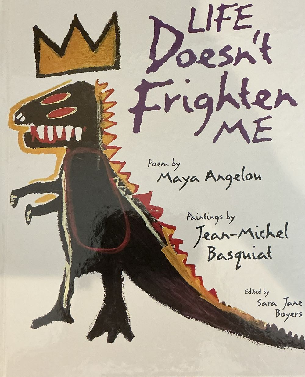 Life Doesn’t Frighten Me