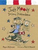 Judy Moody Declares Independence (Book #6)
