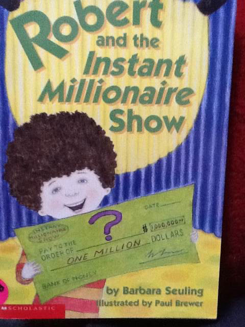 Robert And The Instant Millionaire