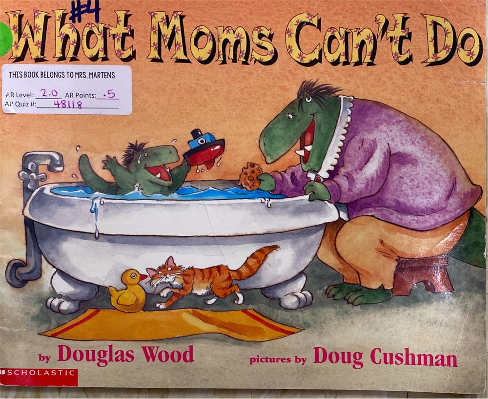 What Moms Can’t Do