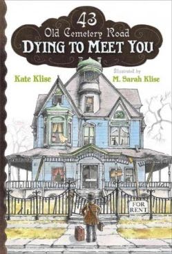 43 Old Cemetery Road #1: Dying To Meet You