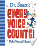 Dr. Seuss’s Every Voice Counts!