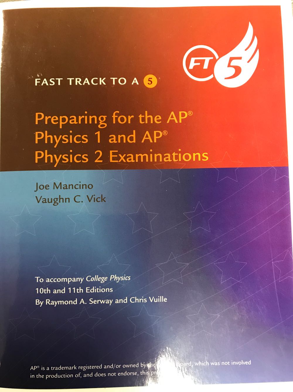 Fast Track To A 5: Preparing For The AP Physics 1 And AP Physics 2 Examinations