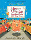 Mercy Watson Something Wonky This Way Comes