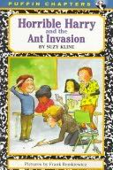 Horrible Harry And The Ant Invasion