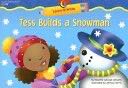 Tess Builds A Snowman