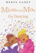 Minnie and Moo Go Dancing - Denys Cazet (Dk Pub) book collectible [Barcode 9780789425362] - Main Image 1