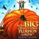 How BIG Could Your Pumpkin Grow?