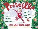 Priscilla And The Great Santa Search