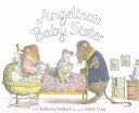 Angelina’s baby sister - Katharine Holabird (American Girl Publishing Incorporated) book collectible [Barcode 9781584856573] - Main Image 1
