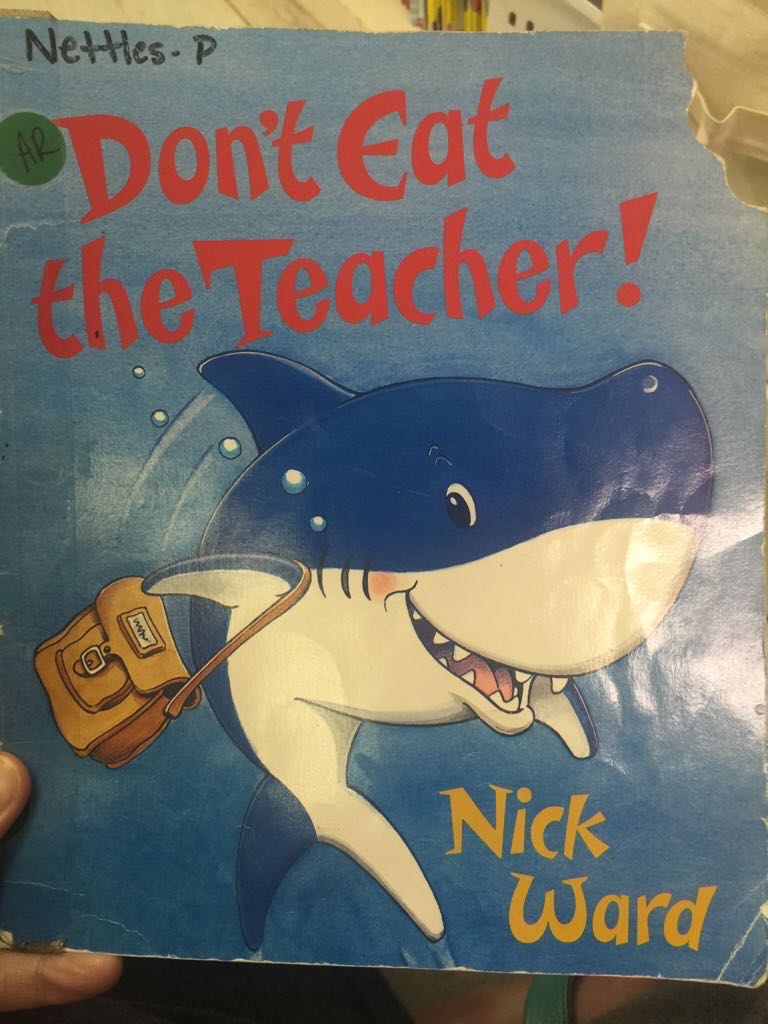 Don’t Eat the Teacher! - Nick Ward book collectible [Barcode 9780439086882] - Main Image 1