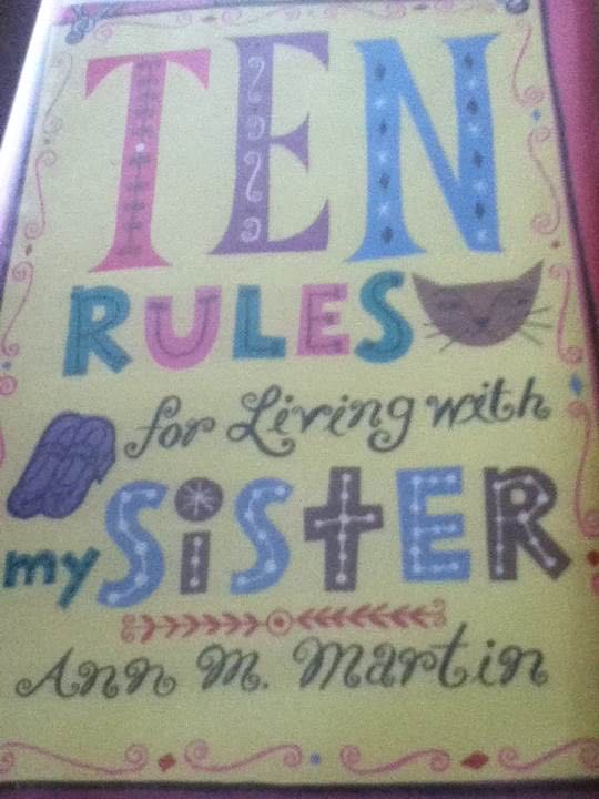 Ten Rules For Living With My Sister
