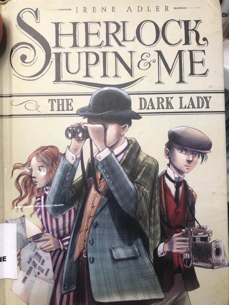 Sherlock, Lupin & Me: The Dark Lady