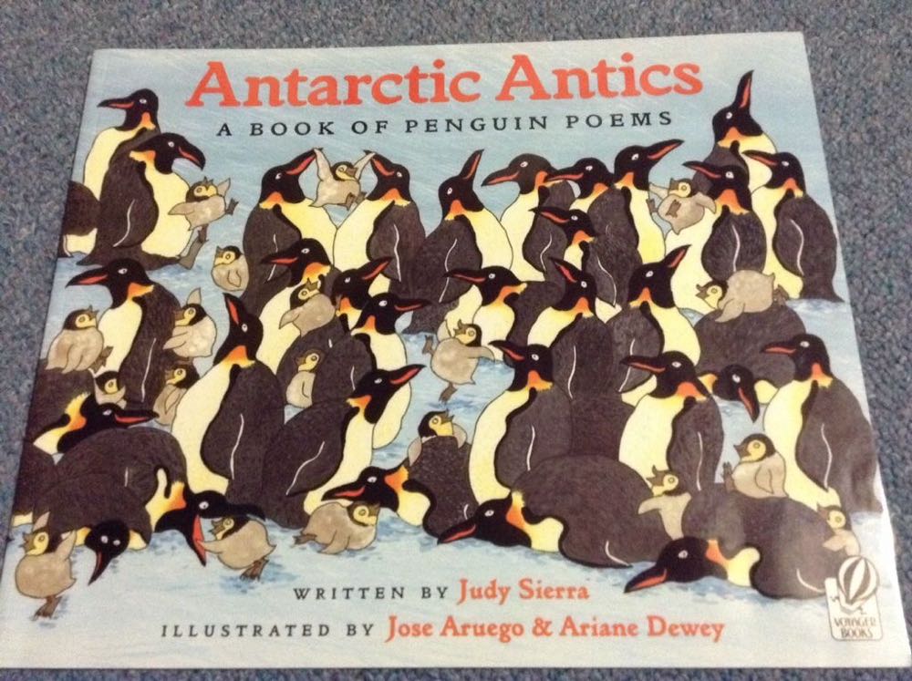 Antarctic Antics A Book Of Penguin Poems - Judy Sierra (Voyager books Harcourt, Inc. - Paperback) book collectible [Barcode 9781403453839] - Main Image 1