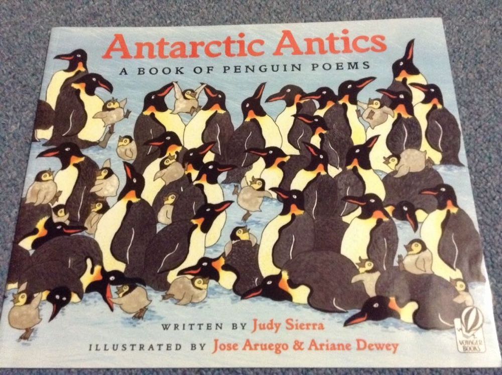 Antarctic Antics A Book Of Penguin Poems