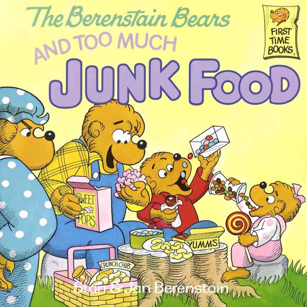 The Berenstain Bears And Too Much Junk Food