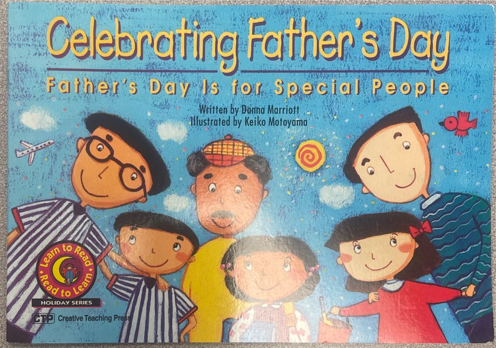 Celebrating Father’s Day - Donna Marriott (Creative Teaching Press) book collectible [Barcode 9781574715750] - Main Image 1