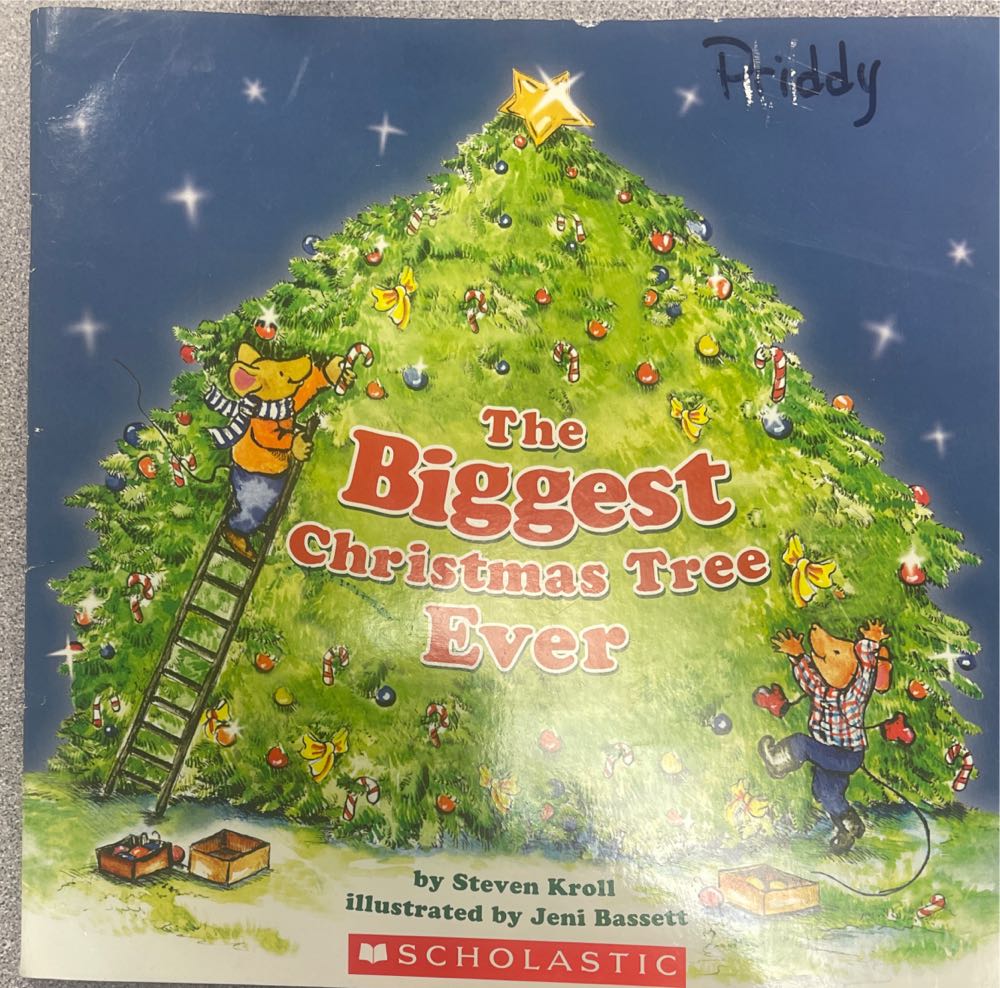 Biggest Christmas Tree Ever, The - Steven Kroll (Cartwheel Books - Paperback) book collectible [Barcode 9780545222433] - Main Image 1