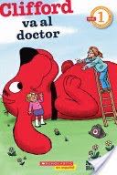 CLIFFORD VA AL DOCTOR/ DR CLIFFORD - Norman Bridwell (Scholastic Inc.) book collectible [Barcode 9780545341189] - Main Image 1