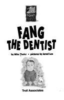 Fang the dentist