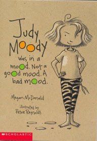 Judy Moody Was In A Mood. Not A Good Mood. A Bad Mood.