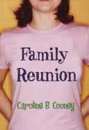 Family Reunion - Caroline B. Cooney (Delacorte Books for Young Readers) book collectible [Barcode 9780385901673] - Main Image 1