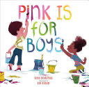 ✔️ Pink Is for Boys - Robb Pearlman (Running Press Kids - Hardcover) book collectible [Barcode 9780762462476] - Main Image 1
