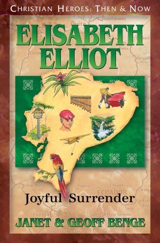 Elisabeth Elliot : Joyful Surrender