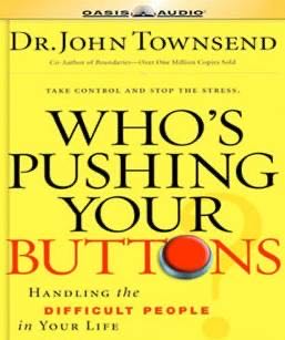 Who’s Pushing Your Buttons?