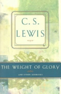 Weight Of Glory And Other Addresses, The