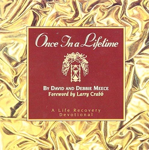 Once In A Lifetime: A Life Recovery Devotional