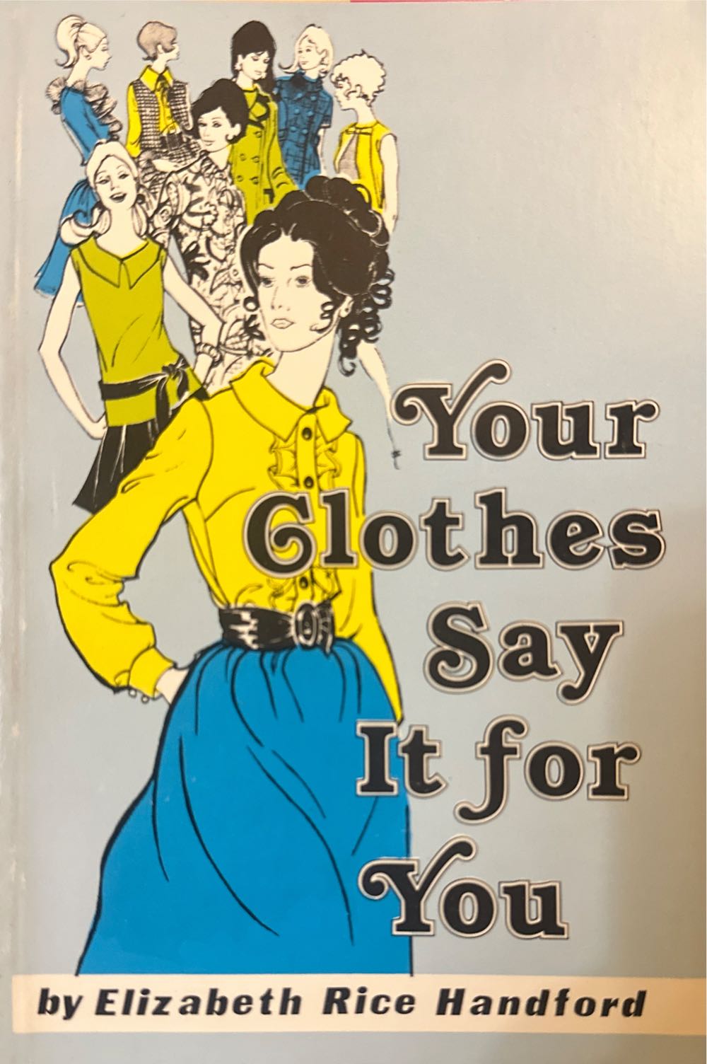 Your Clothes Say It for You