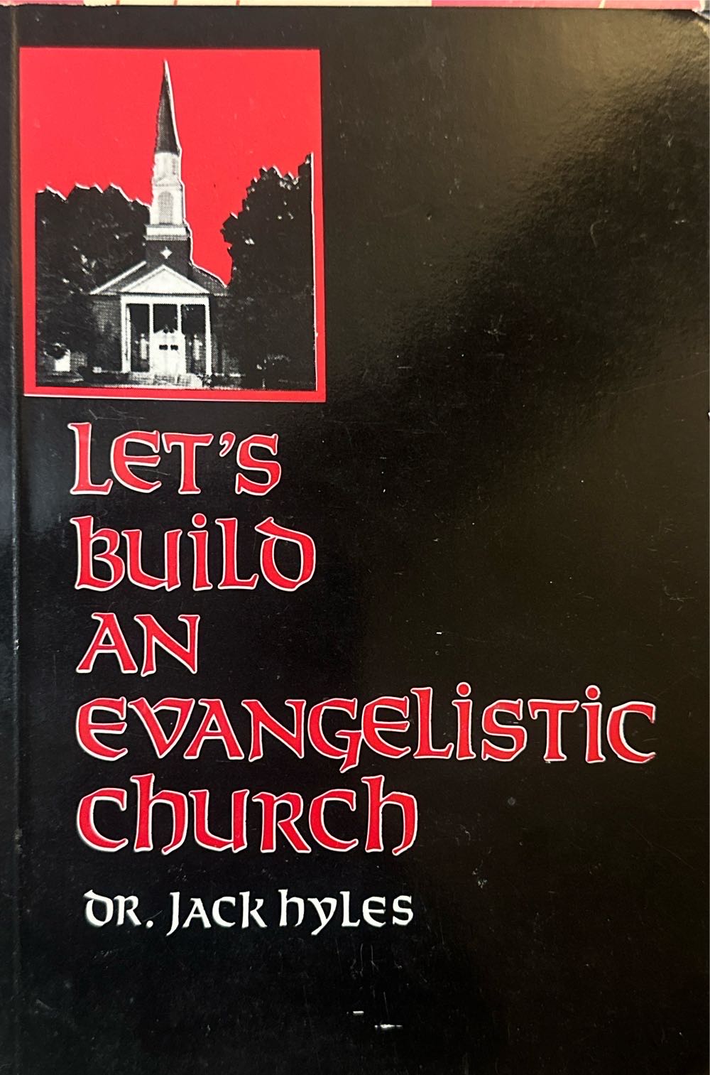 Let’s Build An Evangelistic Church