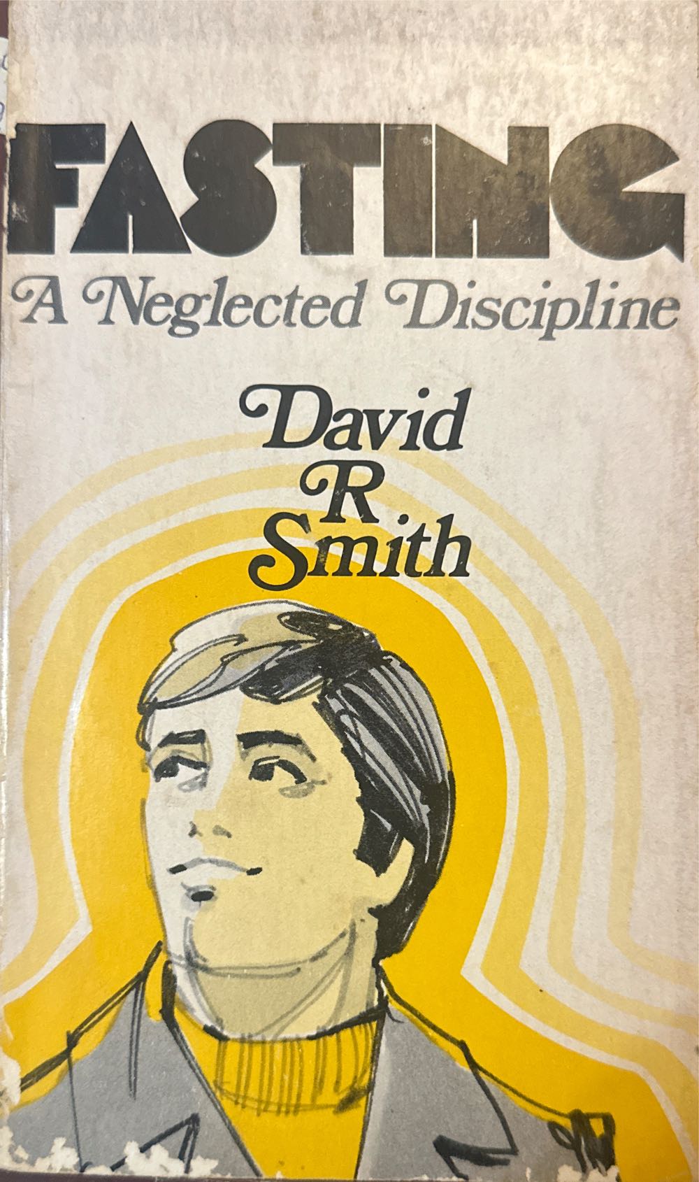 Fasting A Neglected Discipline 