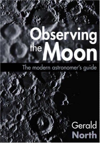 Observing the Moon: The Modern Astronomer’s Guide