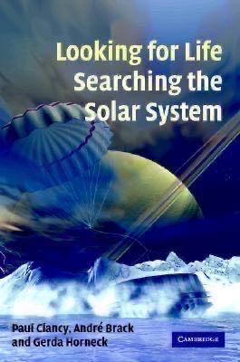 Looking for Life: Searching the Solar System