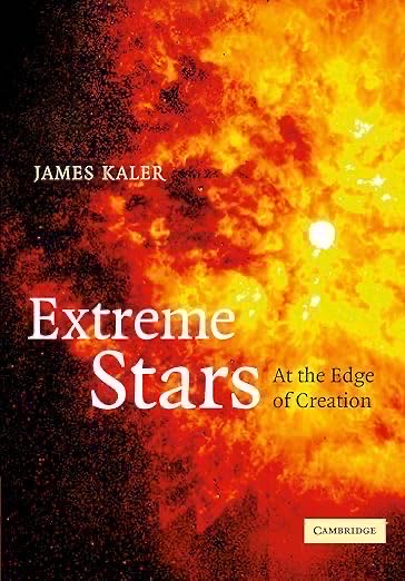 Extreme Stars: At The Edge Of Creation