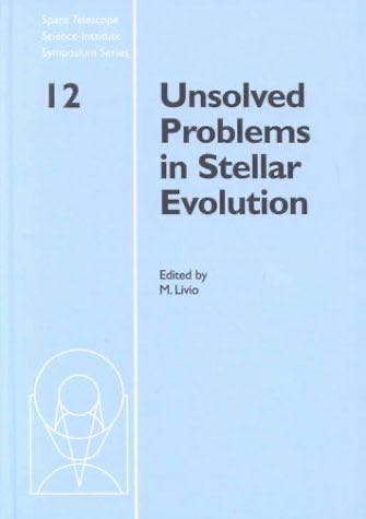 Unsolved Problems in Stellar Evolution