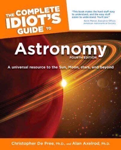 The Complete Idiot’s Guide to Astronomy