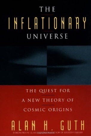 The Inflationary Universe: The Quest for a New Theory of Cosmic Origins