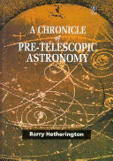 A Chronicle of Pre-Telescopic Astronomy