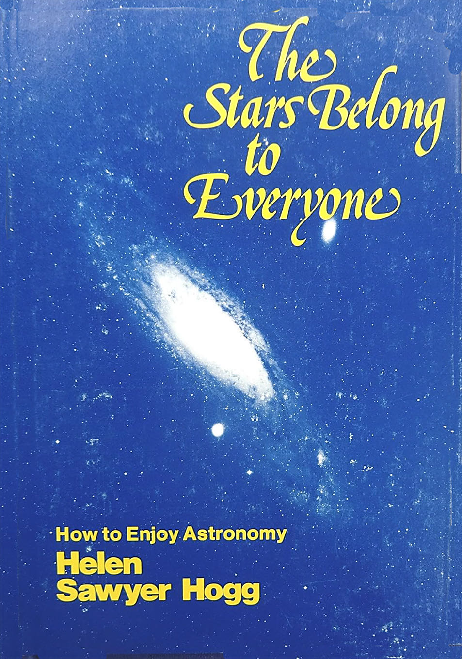 The Stars Belong to Everyone: How To Enjoy Astronomy