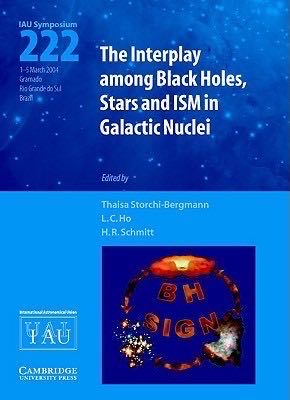 The Interplay Among Black Holes, Stars and ISM in Galactic Nuclei (IAU S222)
