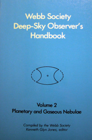 Webb Society Deep-Sky Observer’s Handbook: Vol. 2, Planetary and Gaseous Nebulae