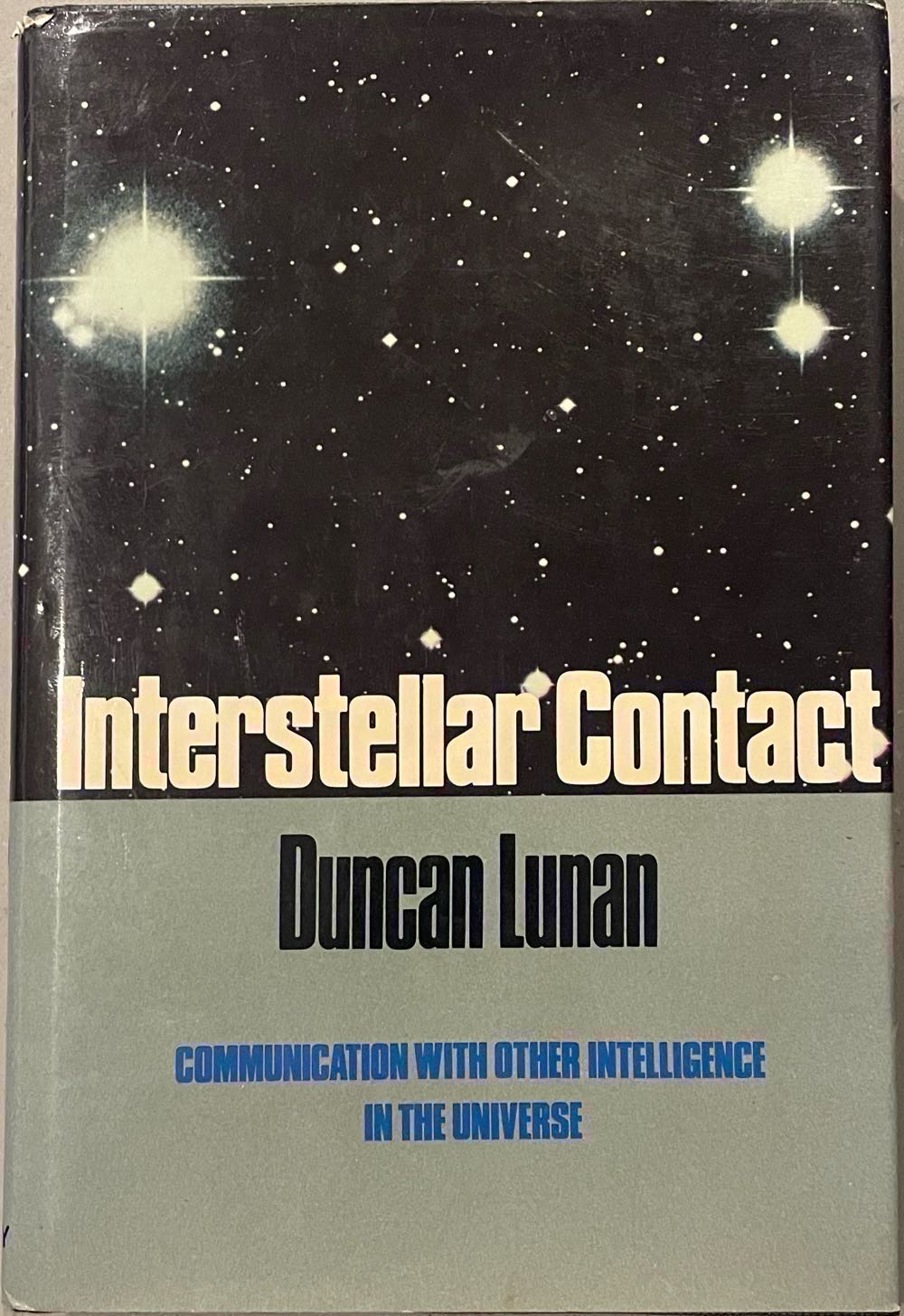 Interstellar Contact: Communication With Other Intelligence In The Universe